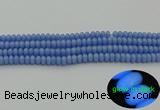 CLU120 15.5 inches 4*6mm rondelle blue luminous stone beads