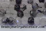 CRB1816 15.5 inches 4*6mm faceted rondelle black rutilated quartz beads